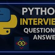 Top 25 Python Interview Questions And Answers Crack Your Next Python Job Interview