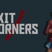 Exit Corners OST Ad Nauseam Tendrils