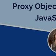 JavaScript Proxies