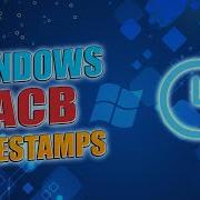 Windows MACB Timestamps NTFS Forensics