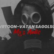 Cvrtoon Vatan Sagolsun Edited Audio
