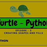 Python Turtle Creating Shapes And Fills Inside Python