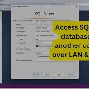 How To Access SQL Server Database Remotely Via LAN Internet