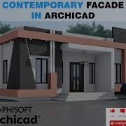 Create A Stunning Contemporary Facade In Archicad In Just 10 Minutes