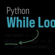 Bucles While En Python Explicados Paso A Paso Con Ejemplos