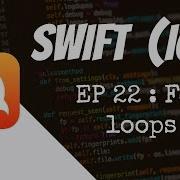 Swift 3 Loops For Loop Swift 3 For Absolute Beginners Episode 22