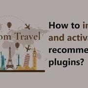How To Install And Activate The Recommended Plugins Blossom Travel WordPress Theme