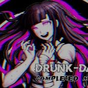 DRUNK DAZED COMPLETED MEP
