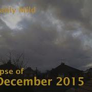 19 December 2015 Time Lapse Remarkably Mild