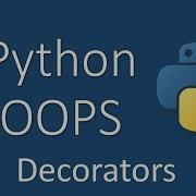 Python Object Oriented Programming Decorators