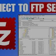 How To Use FileZilla To Connect To FTP Server