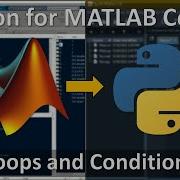 Python For MATLAB Coders 2 Loops And Conditions