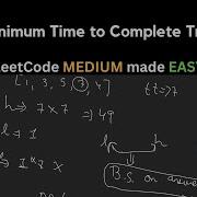 2187 Минимальное время для выполнения поездок Ежедневная задача LeetCode Задача дня LeetCode
