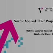 Optimal Variance Reduced Methods For Stochastic Bilevel Optimization Vector Intern Talks