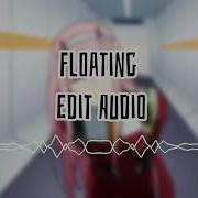 Floating Edit Audio