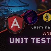Angular Unit Testing Tutorial Basic Of Unit Testing Live Session Recording