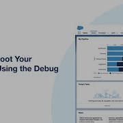Troubleshoot Your Process Using The Debug Log Salesforce Developer Support