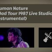 Michael Jackson Human Nature Bad Tour 1987 Live Studio Instrumental