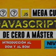 Introducción Al DOM Y BOM Curso De JavaScript Capítulo 48