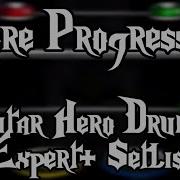 Score Progression The Guitar Hero Drums Expert Setlist