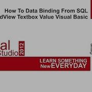 05 How To Data Binding From SQL To GridView Textbox Value Visual Basic C
