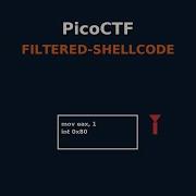 PicoCTF Filtered Shellcode Binary Exploitation Challenge Walkthrough Assembly Execve In 32 Bit