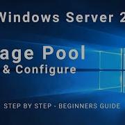 How To Configure Storage Pool On Windows Server 2019 Step By Step Guide