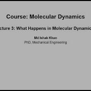 MD Simulation Lecture 3 What Happens In Molecular Dynamics