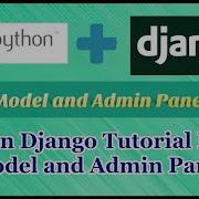 Python Django Tutorial Part 3 Model And Admin Panel