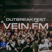 Vein Fm Outbreak Fest 2022
