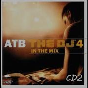 ATB The DJ 4 In The Mix CD2