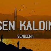 Semicenk Sen Kaldın Sözleri Lyrics Kara Geceler üzerime Titreyen