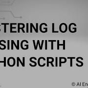 Mastering Log Parsing With Python Scripts