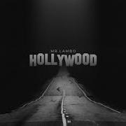 Mr Lambo Hollywood Official Video