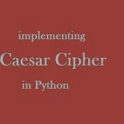 Caesar Cipher Program In Python