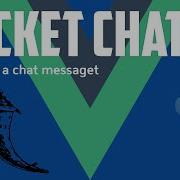 Project SocketChat Part 5 Sending A Chat Messaget From Client To Server And Push To All Clients