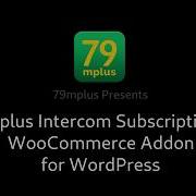 Intercom Subscription Plugin For WooCommerce On WordPress