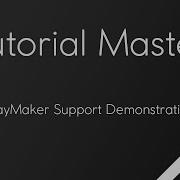 Tutorial Master 1 PlayMaker Support Demonstration