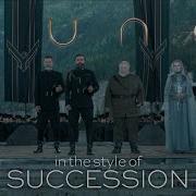 Succession Intro But It S Dune
