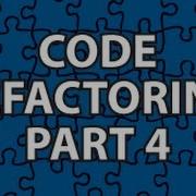 Code Refactoring 4