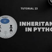 Tutorial 23 Inheritance In Python Object Oriented Programming