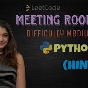 Leetcode 253 Meeting Rooms II Python HINDI