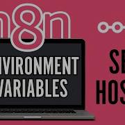Master N8n Set Up Environment Variables Easily