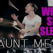 WHILE SHE SLEEPS HAUNT ME Drum Cover