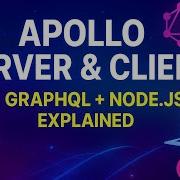 Apollo Server Apollo Client Explained GraphQL Node Js Tutorial Ep 26