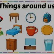 Learn Object Names For Kids Things Around Us Objects Around Us Learning Videos For Toddlers