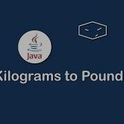 Kilograms To Pounds In Java