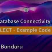 JDBC What SELECT Returns Part 4 Get ResultSet Data And Print