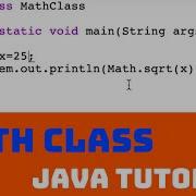How To Use The Math Class In Java Java Tutorial 5