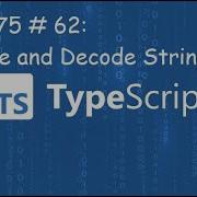 Кодирование и декодирование строк Blind 75 62 TypeScript